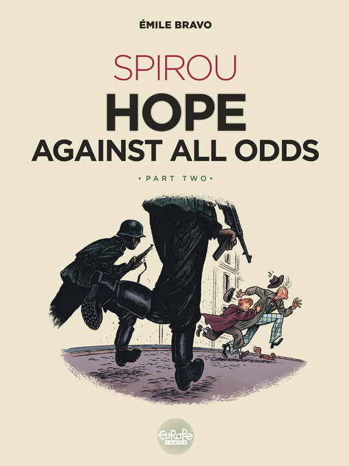 Title details for Spirou Hope Against All Odds, Part 2 by Émile Bravo - Available